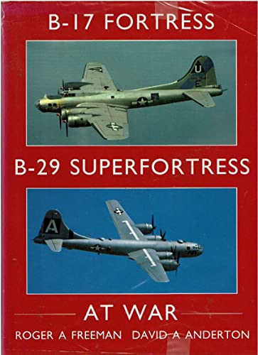 B-17 Fortress and B-29 Superfortress At War  (Donald L. Keller)
