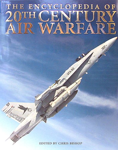 The Encyclopedia of 20th Century Air Warfare (Donald L. Keller)
