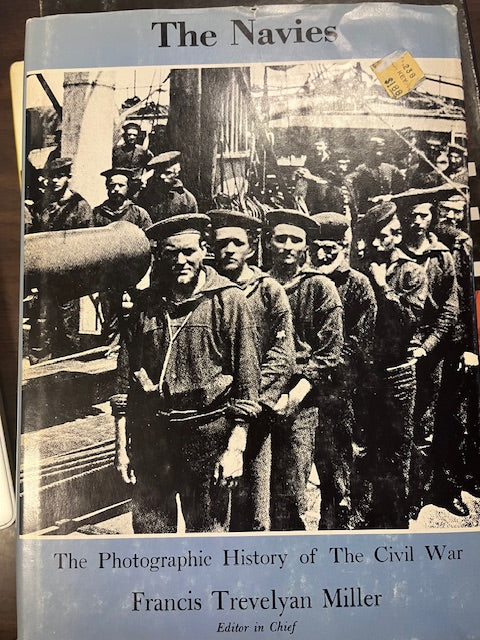 The Navies: The Photographic History of the Civil War