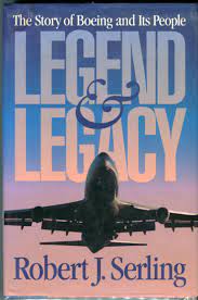The Story of Boeing and Its People: Legend and Legacy