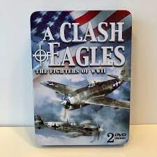 A Clash of Eagles: The Fighters of WWII (Donald Keller)