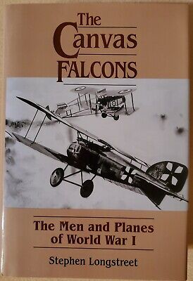 The Canvas Falcons: The Men and Planes of WWI  (Donald L. Keller)