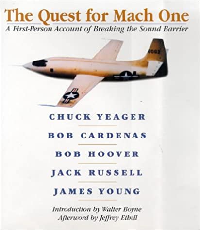 The Quest for Mach One: A First-Person Account of Breaking the Sound Barrier