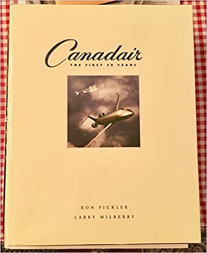Canadair: The First 50 Years