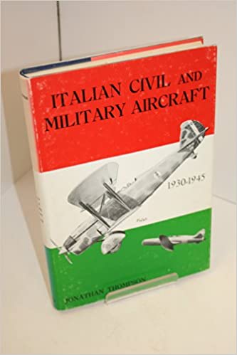 Italian Civil and Military Aircraft 1930-1945