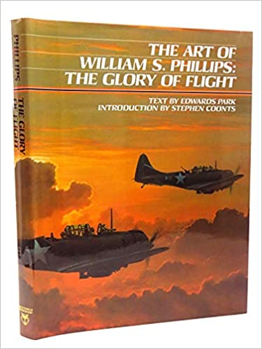 The Art of William S. Phillips: The Glory of Flight