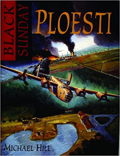 Black Sunday: Ploesti!