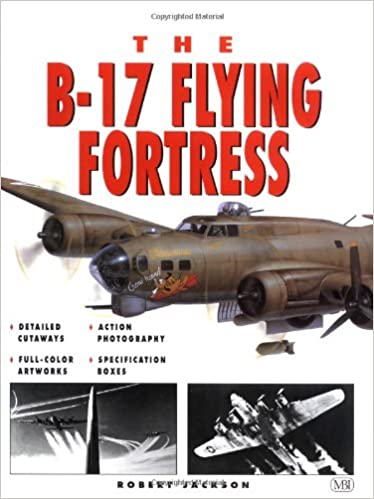 The B-17 Flying Fortress