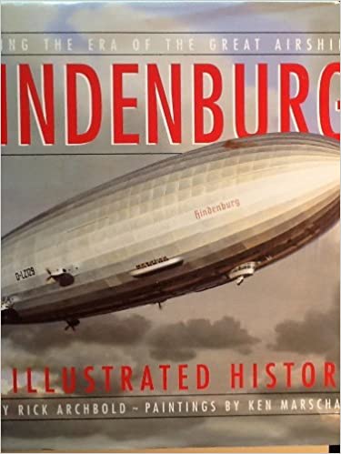 Hindenburg: An Illustrated History