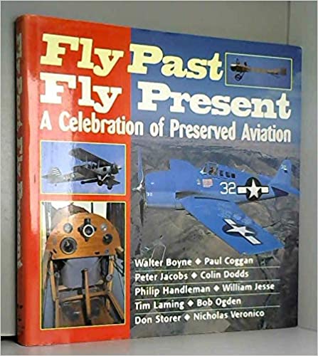 Fly Past, Fly Present: A Celebration of Preserved Aviation