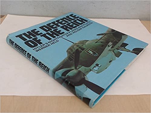 The Defense of the Reich: Hitler's nightfighter planes and pilots