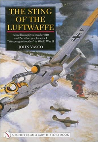 The Sting of the Luftwaffe: Schnellkampfgeschwader 210 and Zerstorergeschwader 1 Wespengeschwader in World War II