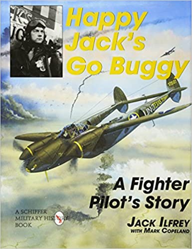 Happy Jack's Go Buggy: A Fighter Pilots Story