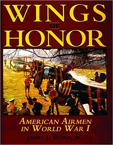 Wings of Honor: American Airmen in WWI