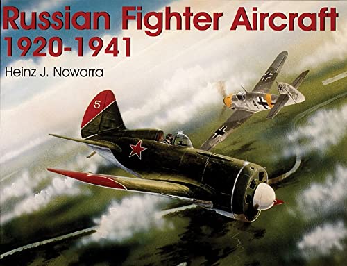 Russian Fighter Aircraft 1920-1941: (Schiffer Military History)