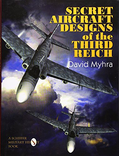 Secret Aircraft Designs of the Third Reich