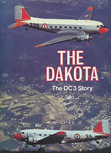 Dakota: The DC3 Story