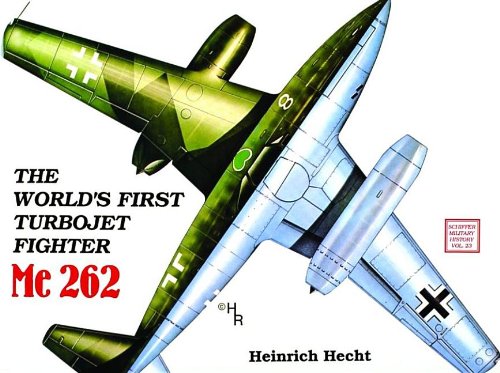 The Worlds First Turbo-Jet Fighter: Me 262