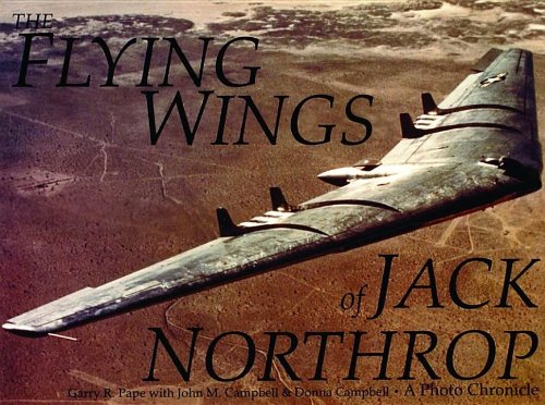 The Flying Wings of Jack Northrop