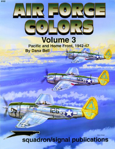 Air Force Colors Volume 3: Pacific & Home Front 1942-1947 - Specials series