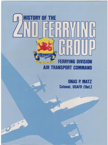 History of the 2nd Ferrying Group, Ferrying Division, Air Transport Command