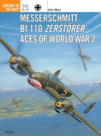 Messerschmitt Bf110 Zerstorer ACes of World War 2